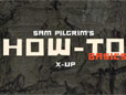 Sam Pilgrim - HOW-TO - X-UP