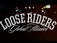 LOOSE RIDERS