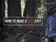 How to Make a Sick Mountan Bike Edit