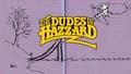 The Dudes of Hazzard - The Dudeumentary, Big Intro 2015