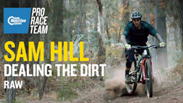 Sam Hill: Dealing the Dirt | RAW |