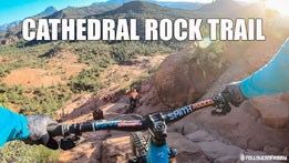 Scariest Trail in Sedona? Nate Hills rides the Cathedral Rock Trail