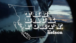 The Back Forty: Ep. 1 Nelson
