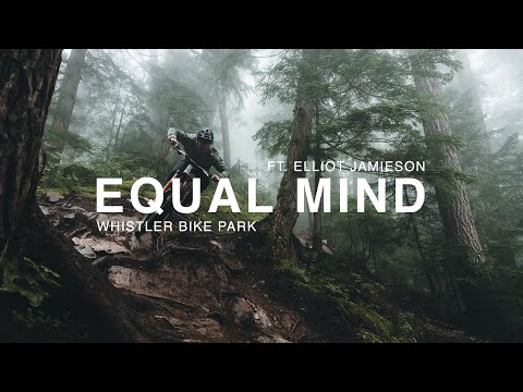 Equal Mind ft. Elliot Jamieson in the Whistler Bike Park