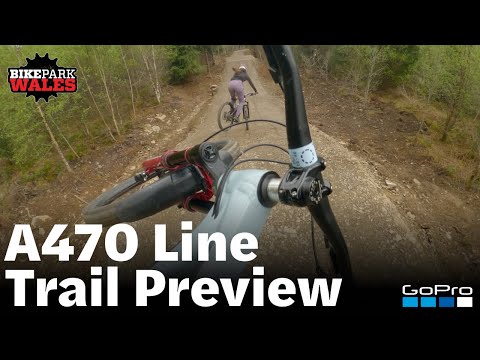 BikePark Wales - Trail Preview - A470